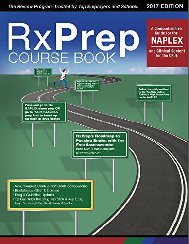 RxPrep's 2017 Course Book for the NAPLEX and Clinical Content for the CPJE