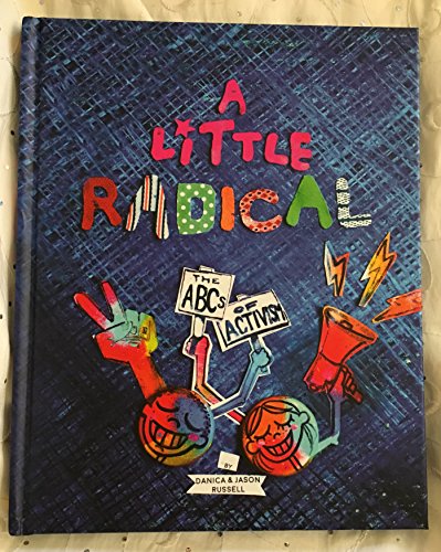 A Little Radical The ABC's Of Activism