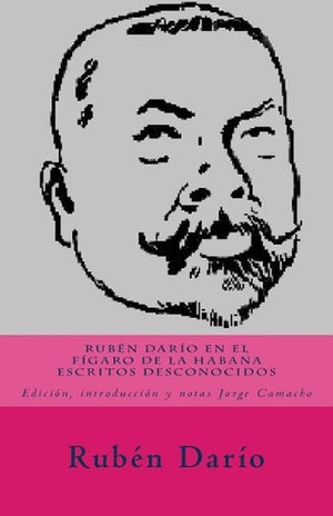 Rubén Darío en El Fígaro de La Habana.