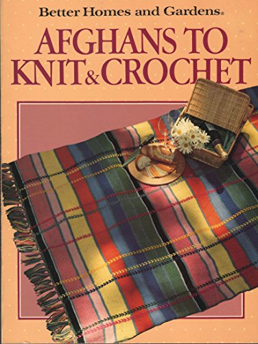 Afghans to Knit and Crochet