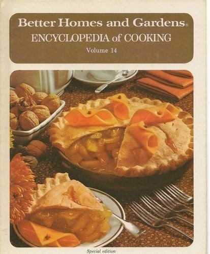 Better Homes&Gardens Encyclopedia of Cooking (Volume. 14: PIE to PRU)