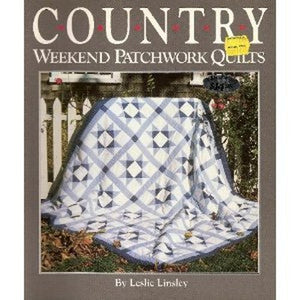 Country Weekend Patchwork Quilts 