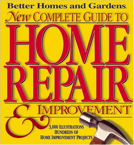 New Complete Guide to Home Repair