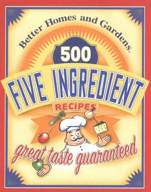 500 Five Ingredient Recipes