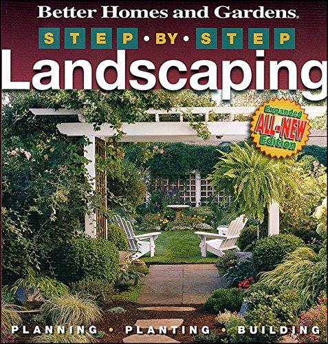 Step-By-Step Landscaping  (2nd Edition): Better Homes and Garden