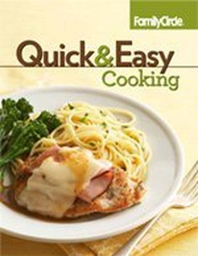 Family Circle Quick  Easy Cooking Vol