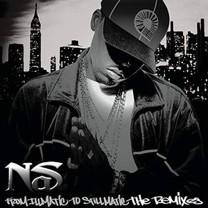 From Illmatic To Stillmatic The Remixes