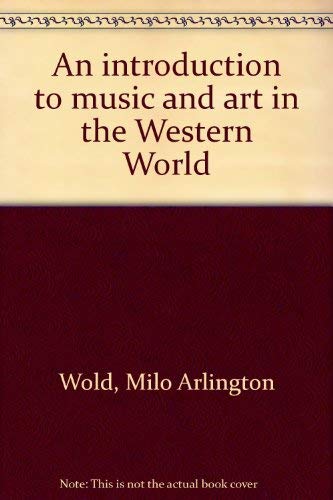 Title: An introduction to music and art in the Western Wo