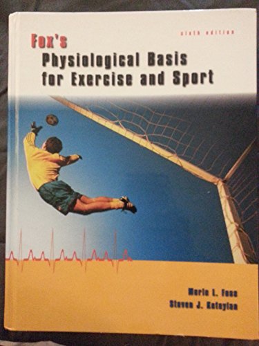Fox's Physiological Basis for Exercise and Sport