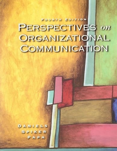 Perspectives on Organizational Communication