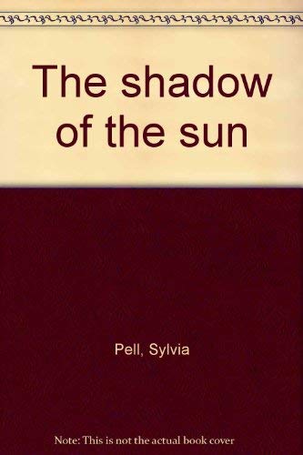 The Shadow of the Sun