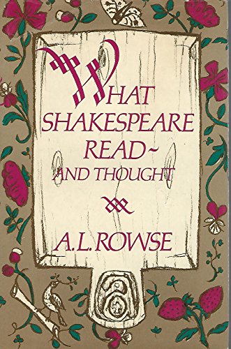 What Shakespeare Read--And Thought