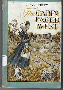 The Cabin Faced West 