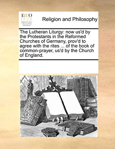 The Lutheran Liturgy