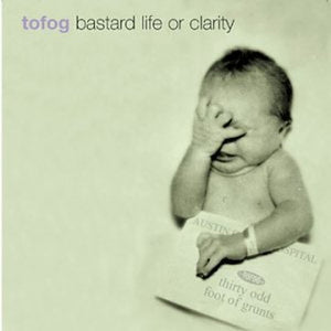 Bastard Life or Clarity