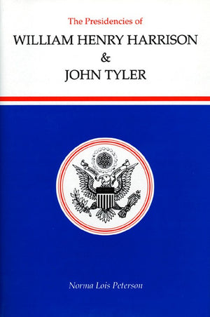 The Presidencies of William Henry Harrison and John Tyler