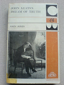 John Keats' Dream of Truth 