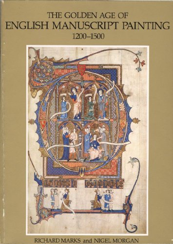 The Golden Age of English Manuscript Painting, 1200-1500