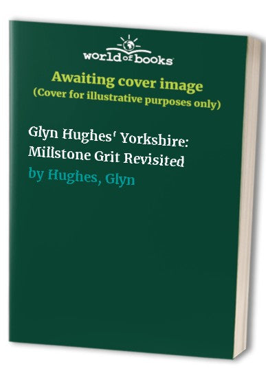 Glyn Hughes' Yorkshire