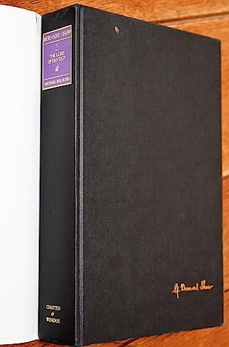 Lure of Fantasy, The:Bernard Shaw Volume III 1918-1950
