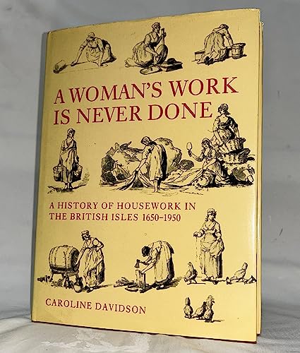 A Woman's Work is Never Done