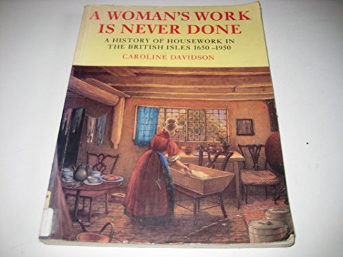 A Woman's Work is Never Done