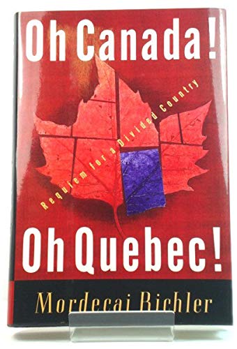 Oh Canada! Oh Quebec!