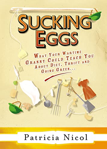 Sucking Eggs Thrift and Going Green