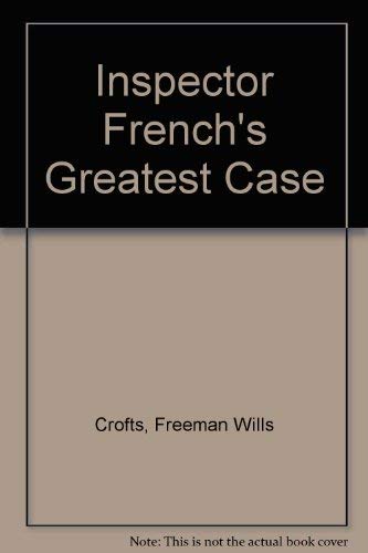 Inspector French's Greatest Case
