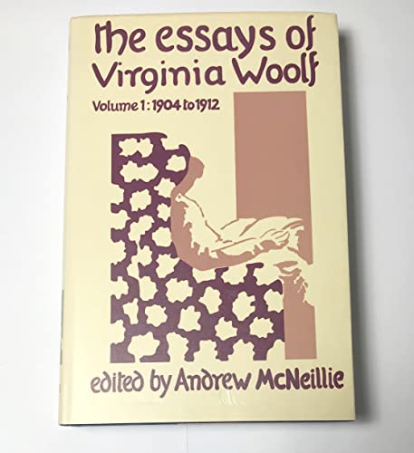 The Essays Of Virginia Woolf: Volume I