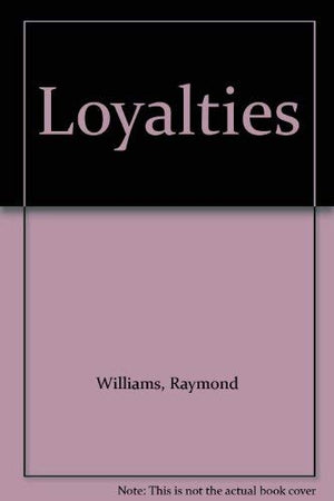 Loyalties
