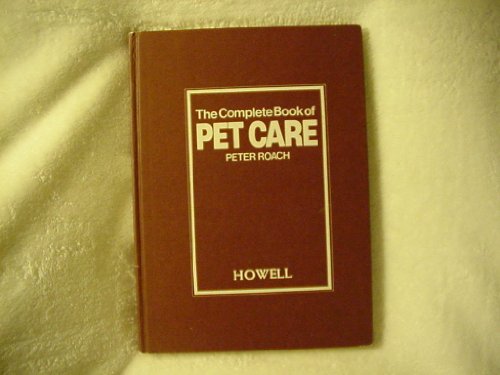 The Complete Book of Pet Care