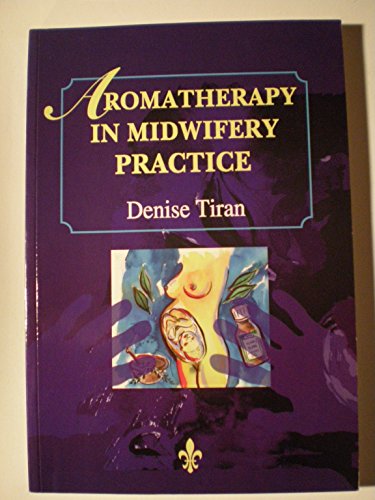 Aromatherapy in midwifery practice
