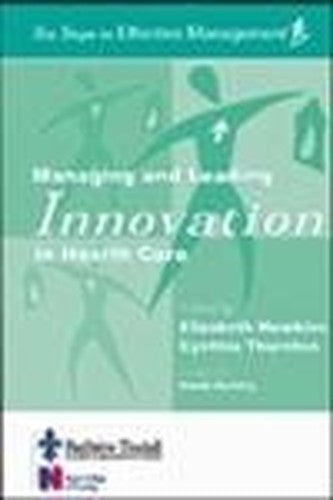 Managing and Leading Innovation in Health Care