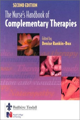 The Nurses' Handbook of Complementary Therapies