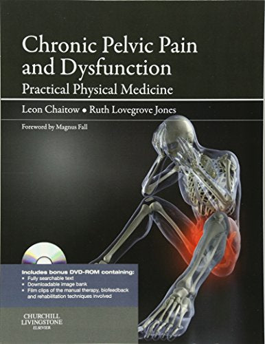 Chronic Pelvic Pain and Dysfunction