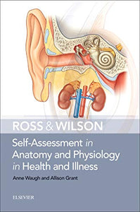 Ross & Wilson Self-Assessment in Anatomy and Physiology in Health and Illness 