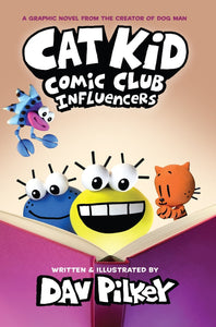 Cat Kid Comic Club 5: Influencers 