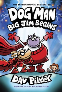 Dog Man 13: Big Jim Begins 