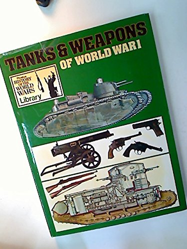 Tanks and Weapons of World War One