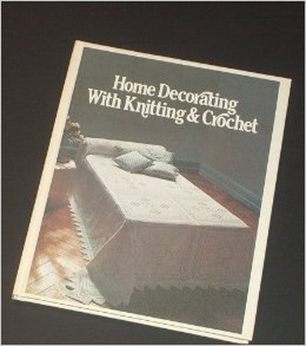 Home Decorating with Knitting and Crochet
