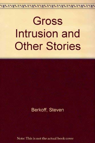 Gross Intrusion and Other Stories