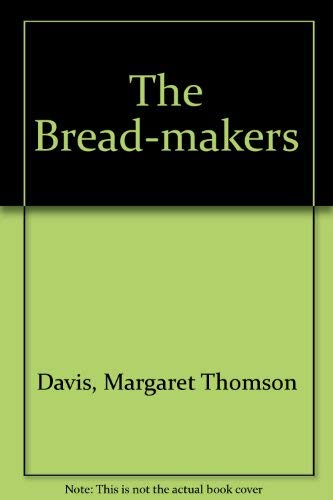 The Bread-makers