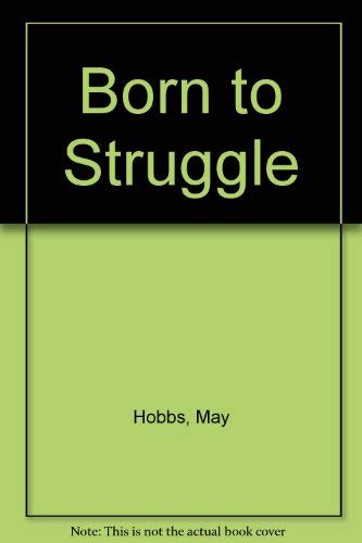 Born to Struggle