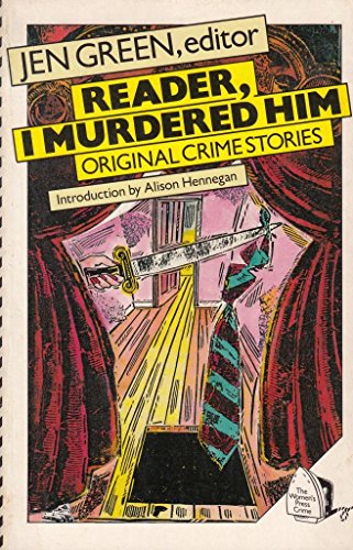 Reader, I Murdered Him