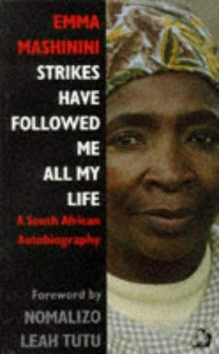 Strikes Have Followed Me All My Life