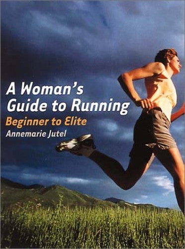 A Woman's Guide to Running