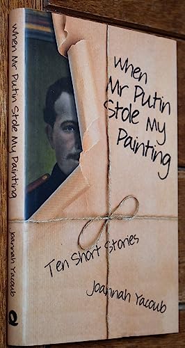 When Mr Putin Stole My Painting