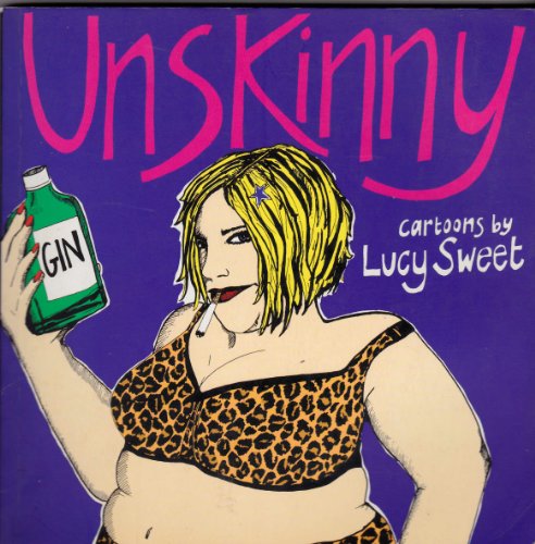 "Unskinny"