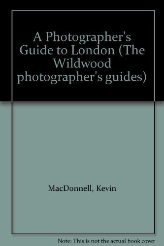 A Photographer's Guide to London